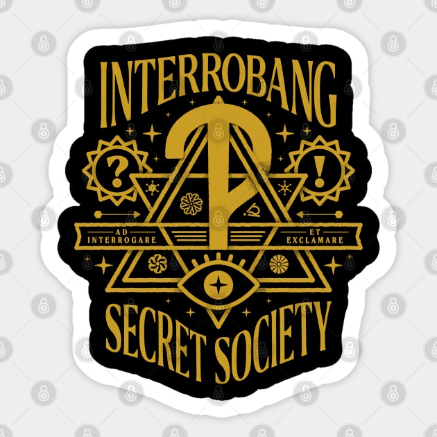 The Interrobang Secret Society - Gold edition Sticker by thedesigngarden